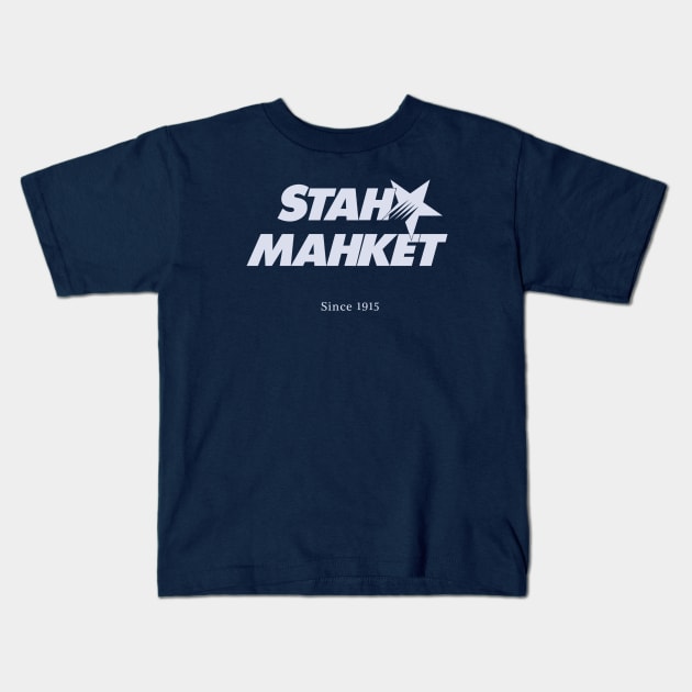 Stah Mahket Kids T-Shirt by GeekGiftGallery